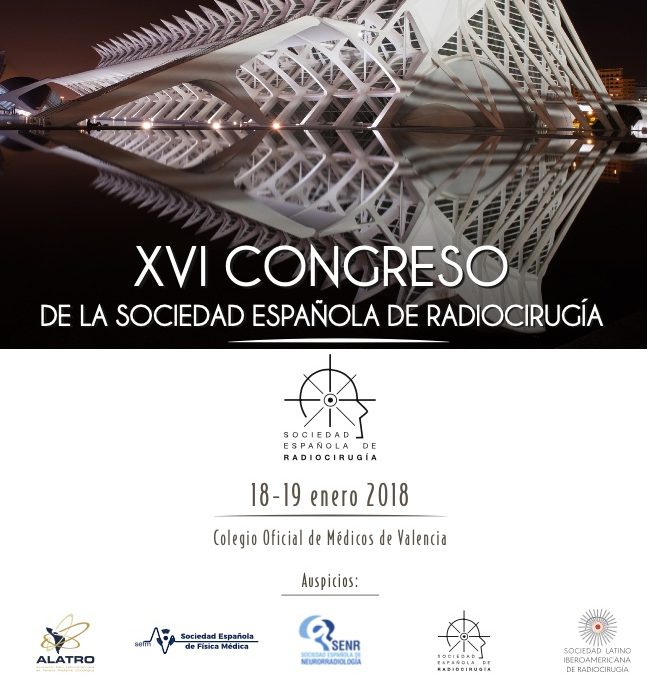 XVI CONGRESO DE LA SOCIEDAD ESPAÑOLA DE RADIOCIRUGÍA